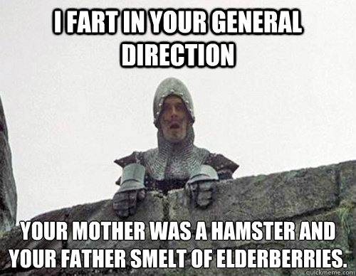 Fart in your General Direction